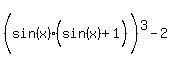 %28sin%28x%29%28sin%28x%29+%2B+1%5E%22%22%29%5E%22%22%29%5E3+-+2