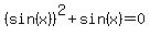 %28sin%28x%29%29%5E2%2Bsin%28x%29=0