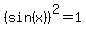 %28sin%28x%29%29%5E2=1