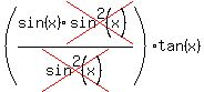%28sin%28x%29%2Across%28sin%5E2%28x%29%29%2Fcross%28sin%5E2%28x%29%29%29tan%28x%29