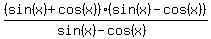 %28sin%28x%29%2Bcos%28x%29%29%28+sin%28x%29-cos%28x%29%29%2F%28+sin%28x%29-cos%28x%29%29