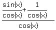 %28sin%28x%29%2Fcos%28x%29%2B1%2Fcos%28x%29%29%2Fcos%28x%29