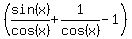 %28sin%28x%29%2Fcos%28x%29%2B1%2Fcos%28x%29-1%29