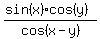 %28sin%28x%29cos%28y%29%29%2Fcos%28x-y%29