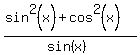 %28sin%5E2%28x%29%2Bcos%5E2%28x%29%29%2F%28sin%28x%29%29