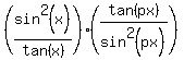 %28sin%5E2%28x%29%2Ftan%28x%29%29%2A%28tan%28px%29%2Fsin%5E2%28px%29%29