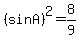 %28sin+A%29%5E2++=+8%2F9