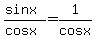 %28sin+x%29%2F%28cos+x%29+=+1%2Fcos+x
