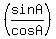 %28sinA%2FcosA%29