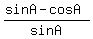 %28sinA-cosA%29%2FsinA