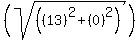 \"%28sqrt%28%28%2813%29%5E2+%2B+%280%29%5E2%29%29%29%29\"