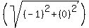 %28sqrt%28%28-1%29%5E2%2B%280%29%5E2%29%29