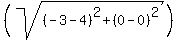 %28sqrt%28%28-3-4%29%5E2%2B%280-0%29%5E2%29%29%29
