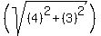 %28sqrt%28%284%29%5E2%2B%283%29%5E2%29%29