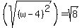 %28sqrt%28%28w-4%29%5E2%29%29=sqrt%288%29%29