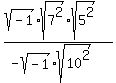 %28sqrt%28-1%29sqrt%287%5E2%29sqrt%285%5E2%29%29%2F%28-sqrt%28-1%29sqrt%2810%5E2%29%29