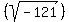 %28sqrt%28-121%29%29