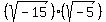 %28sqrt%28-15%29%29%2A%28sqrt%28-5%29%29