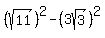 %28sqrt%2811%29%29%5E2+-+%283sqrt%283%29%29%5E2
