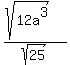 %28sqrt%2812a%5E3%29%29%2Fsqrt%2825%29+