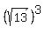 %28sqrt%2813%29%29%5E3