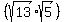 %28sqrt%2813%29%2Asqrt%285%29%29