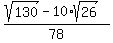 %28sqrt%28130%29-10%2Asqrt%2826%29%29%2F78