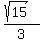 %28sqrt%2815%29%29%2F3