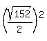 %28sqrt%28152%29%2F2%29%5E2