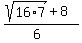 %28sqrt%2816%2A7%29+%2B+8%29%2F%286%29