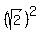 %28sqrt%282%29%29%5E2