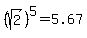 %28sqrt%282%29%29%5E5=5.67