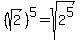 %28sqrt%282%29%29%5E5+=+sqrt%282%5E5%29