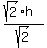 %28sqrt%282%29%2Ah%29%2Fsqrt%282%29