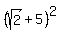 %28sqrt%282%29+%2B+5%29%5E2