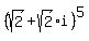 %28sqrt%282%29+%2B+sqrt%282%29i%29%5E5