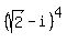 %28sqrt%282%29+-+i%29%5E4