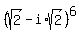 %28sqrt%282%29+-+i%2Asqrt%282%29%29%5E6
