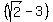 %28sqrt%282%29-3%29