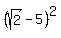 %28sqrt%282%29-5%29%5E2