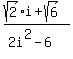 %28sqrt%282%29i%2Bsqrt%286%29%29%2F%282i%5E2-6%29