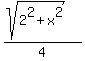 %28sqrt%282%5E2%2Bx%5E2%29%29%2F4