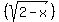 %28sqrt%282-x%29%29