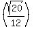 %28sqrt%2820%29%2F12%29