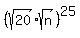 %28sqrt%2820%29sqrt%28n%29%29%5E25