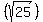 %28sqrt%2825%29%29