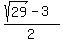 %28sqrt%2829%29-+3%29%2F2
