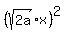 %28sqrt%282a%29%2Ax%29%5E2