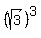 %28sqrt%283%29%29%5E3