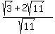%28sqrt%283%29%2B+2sqrt%2811%29%29%2Fsqrt%2811%29